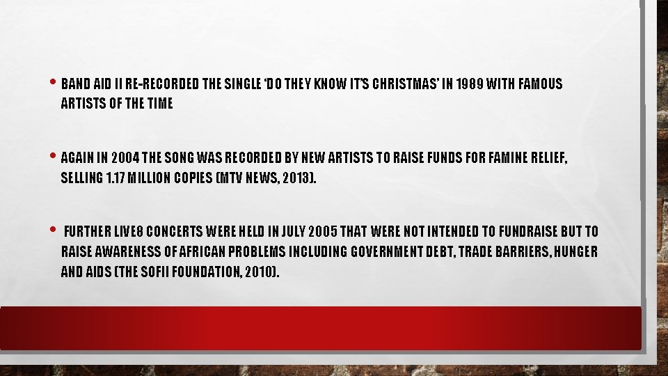  • BAND AID II RE-RECORDED THE SINGLE ‘DO THEY KNOW IT’S CHRISTMAS’ IN