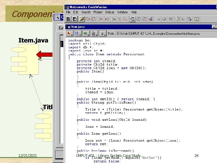 Components for Business Object Package 12/21/2021 CMPUT 401 - Library System Case Study 24