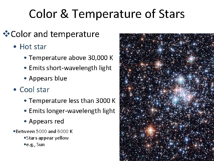 Color & Temperature of Stars v. Color and temperature • Hot star • Temperature
