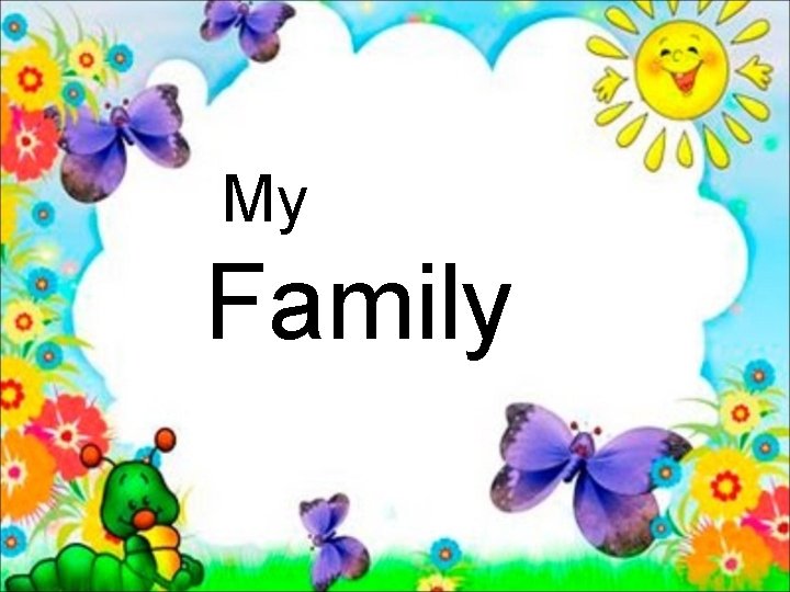 My Family 