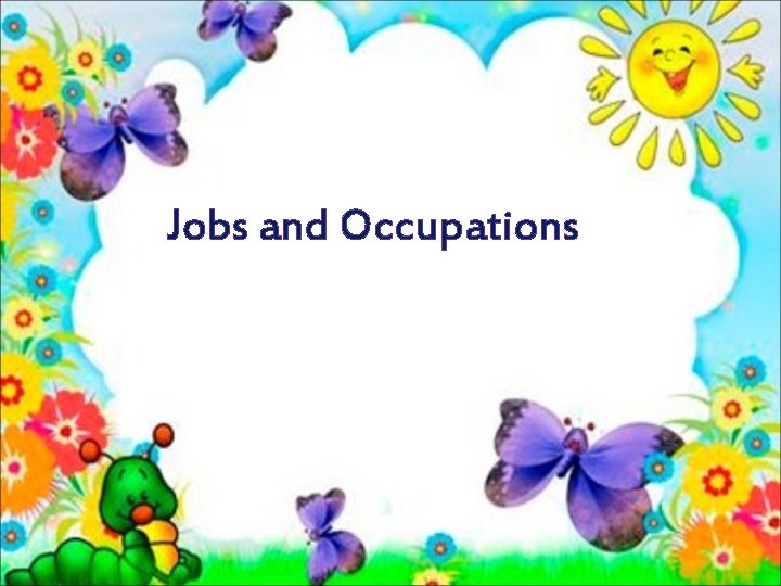 Jobs and Occupations 