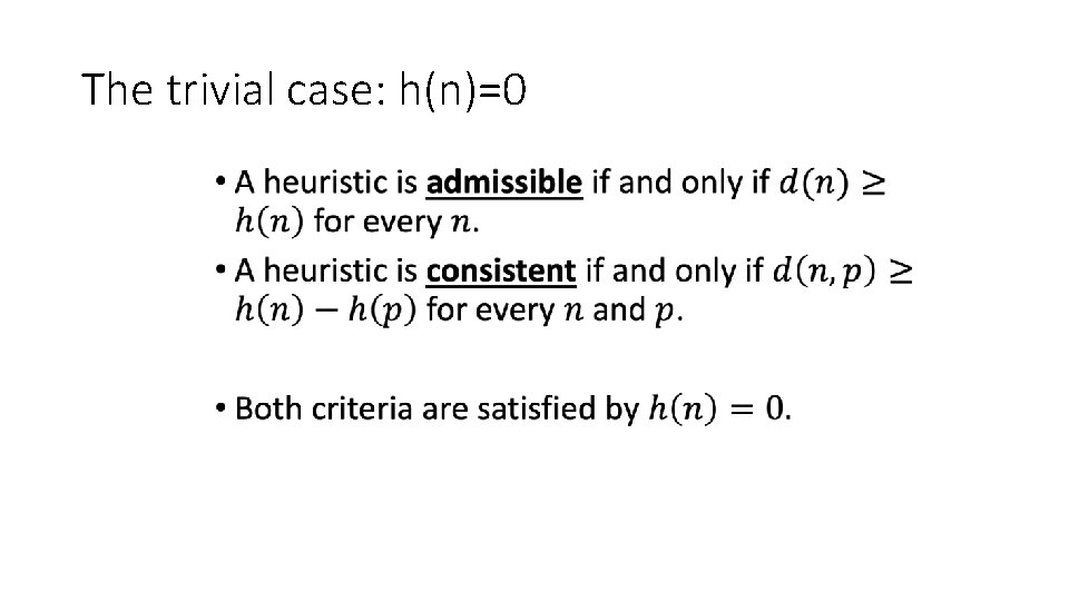 The trivial case: h(n)=0 • 