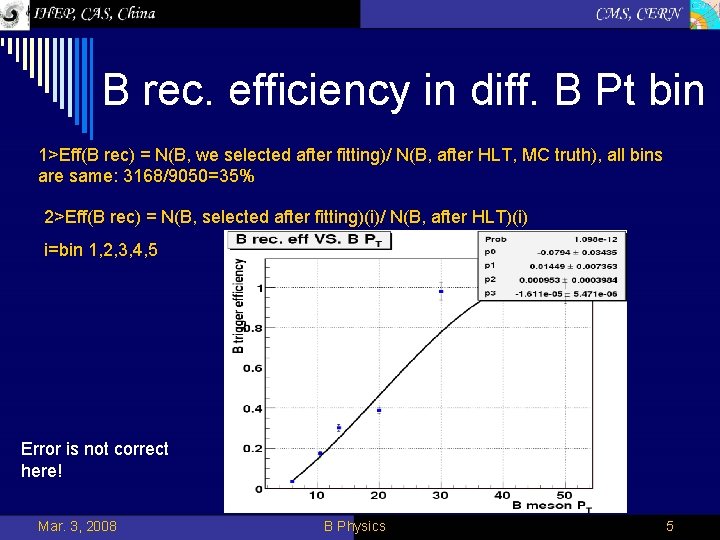 B rec. efficiency in diff. B Pt bin 1>Eff(B rec) = N(B, we selected