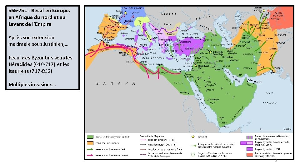 565 -751 : Recul en Europe, en Afrique du nord et au Levant de