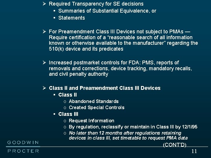 Ø Required Transparency for SE decisions § Summaries of Substantial Equivalence, or § Statements