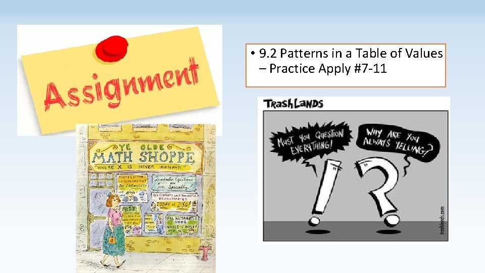  • 9. 2 Patterns in a Table of Values – Practice Apply #7