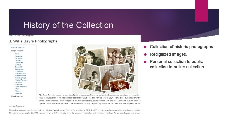 History of the Collection of historic photographs Redigitized images. Personal collection to public collection