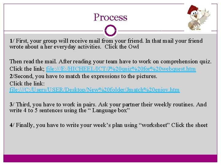 Process 1/ First, your group will receive mail from your friend. In that mail