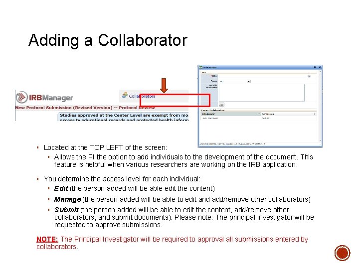 COLLABORATOR FEATURE Adding a Collaborator § Located at the TOP LEFT of the screen: