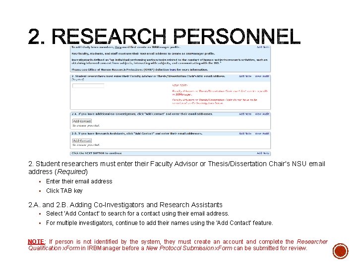 2. Student researchers must enter their Faculty Advisor or Thesis/Dissertation Chair’s NSU email address