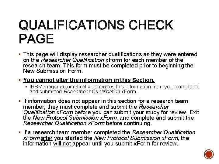 § This page will display researcher qualifications as they were entered on the Researcher