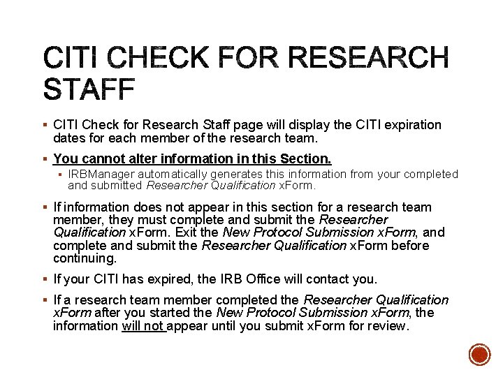 § CITI Check for Research Staff page will display the CITI expiration dates for