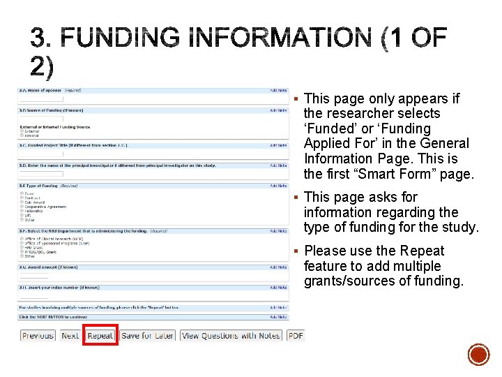 INFORMATION § This page only appears if the researcher selects ‘Funded’ or ‘Funding Applied