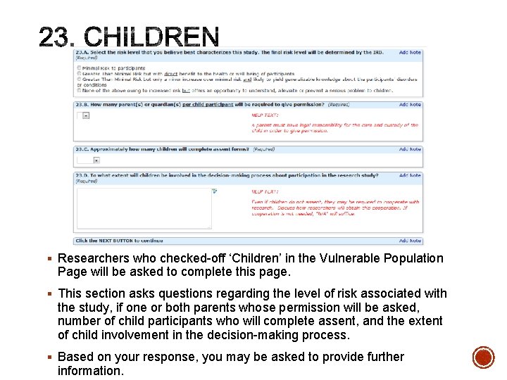 § Researchers who checked-off ‘Children’ in the Vulnerable Population Page will be asked to