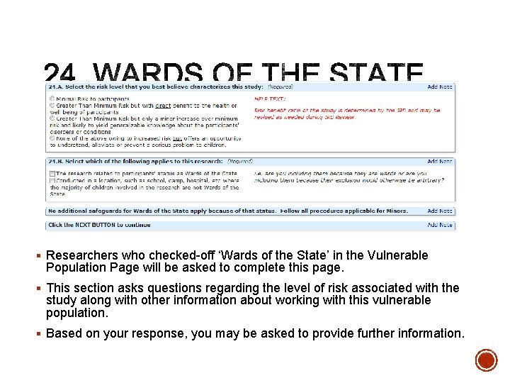 § Researchers who checked-off ‘Wards of the State’ in the Vulnerable Population Page will