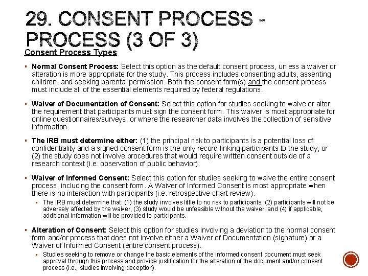 Consent Process Types § Normal Consent Process: Select this option as the default consent