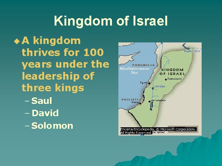 Kingdom of Israel u. A kingdom thrives for 100 years under the leadership of