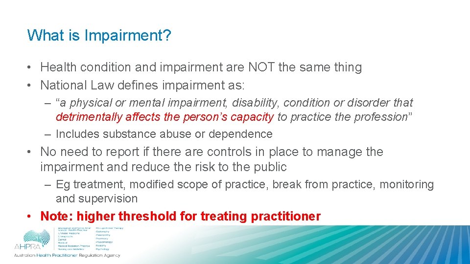 What is Impairment? • Health condition and impairment are NOT the same thing •