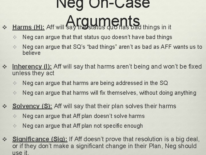 v Neg On-Case Harms (H): Aff will Arguments say the status quo has bad