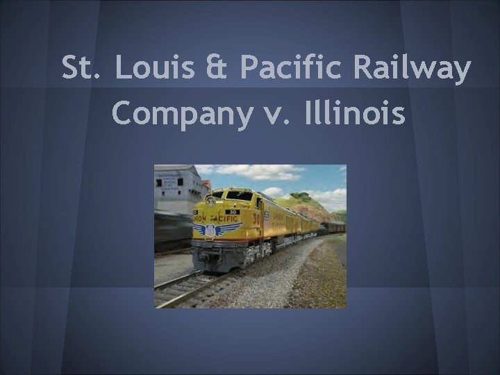 St. Louis & Pacific Railway Company v. Illinois 