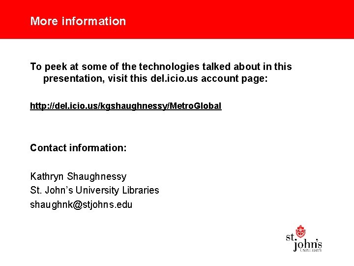 More information To peek at some of the technologies talked about in this presentation,