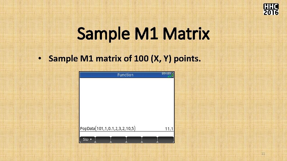 Sample M 1 Matrix • Sample M 1 matrix of 100 (X, Y) points. Sample M 1 Matrix • Sample M 1 matrix of 100 (X, Y) points.