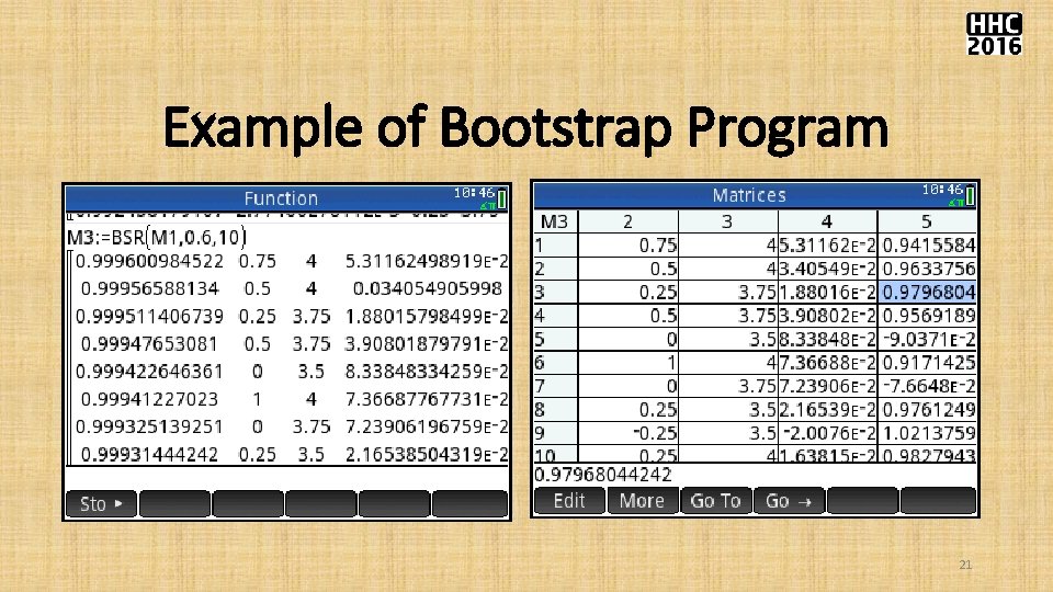 Example of Bootstrap Program 21 Example of Bootstrap Program 21