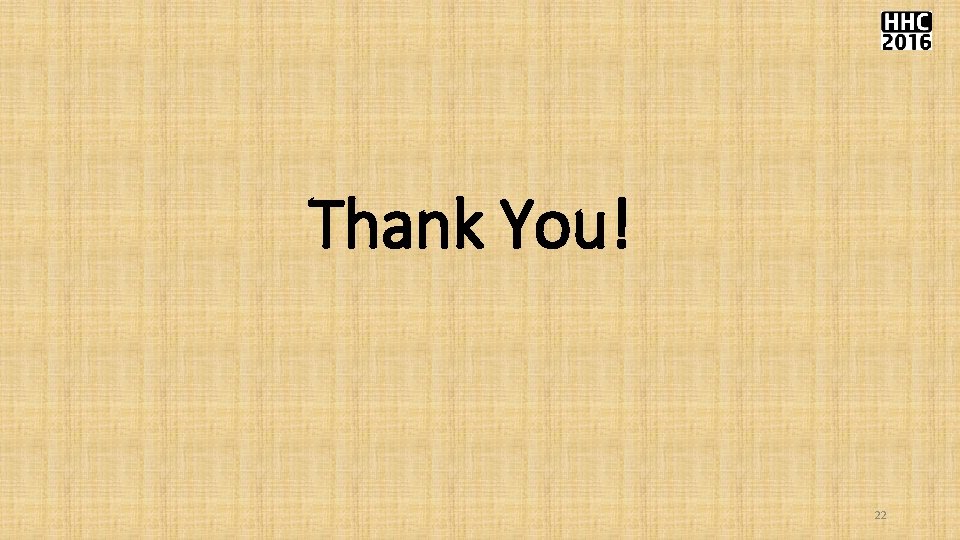 Thank You! 22 Thank You! 22