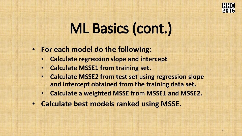 ML Basics (cont. ) • For each model do the following: • Calculate regression ML Basics (cont. ) • For each model do the following: • Calculate regression