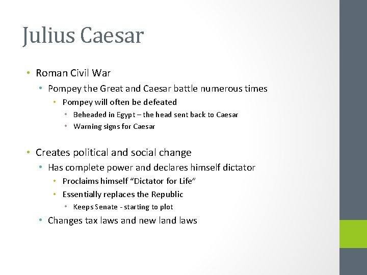 Julius Caesar • Roman Civil War • Pompey the Great and Caesar battle numerous