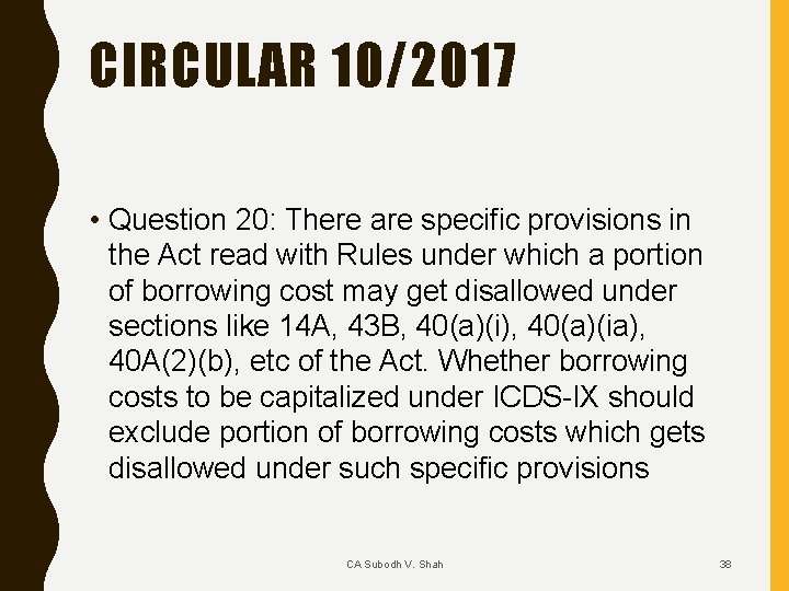 CIRCULAR 10/2017 • Question 20: There are specific provisions in the Act read with