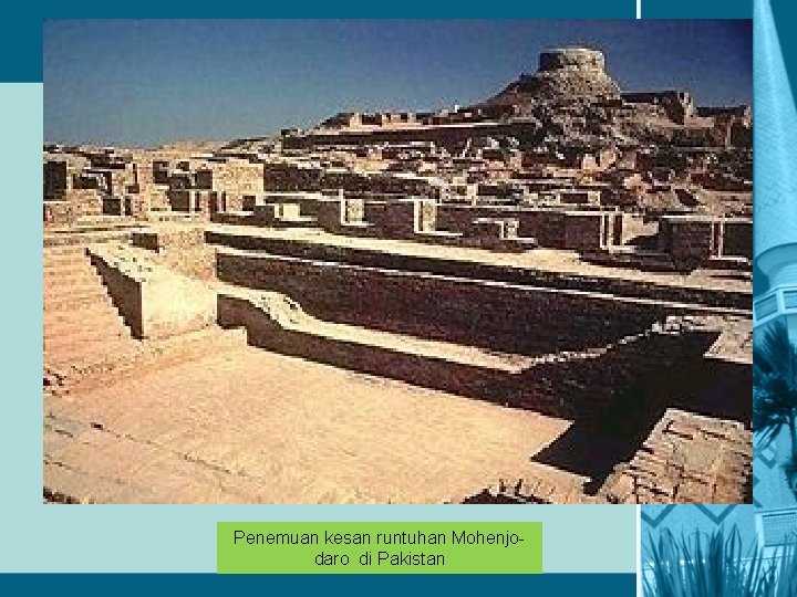 Penemuan kesan runtuhan Mohenjodaro di Pakistan 