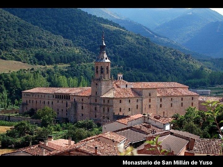 Monasterio de San Millán de Yuso 