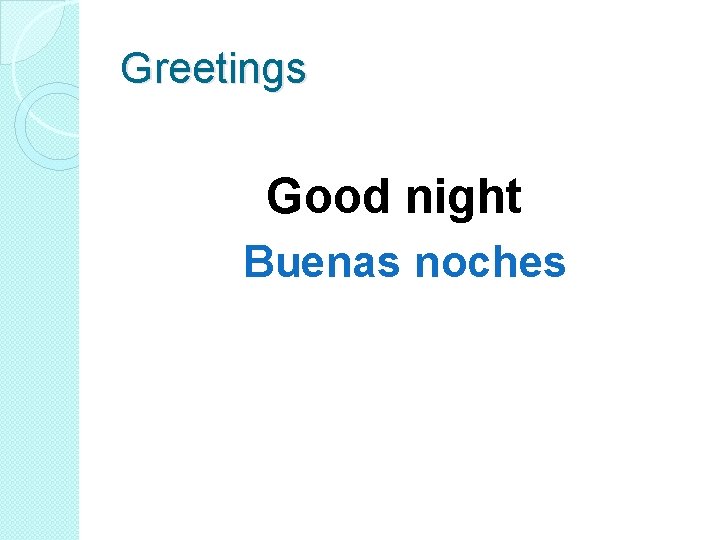 Greetings Good night Buenas noches 