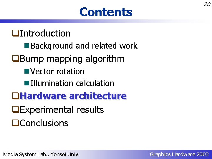 Contents 20 q. Introduction n Background and related work q. Bump mapping algorithm n