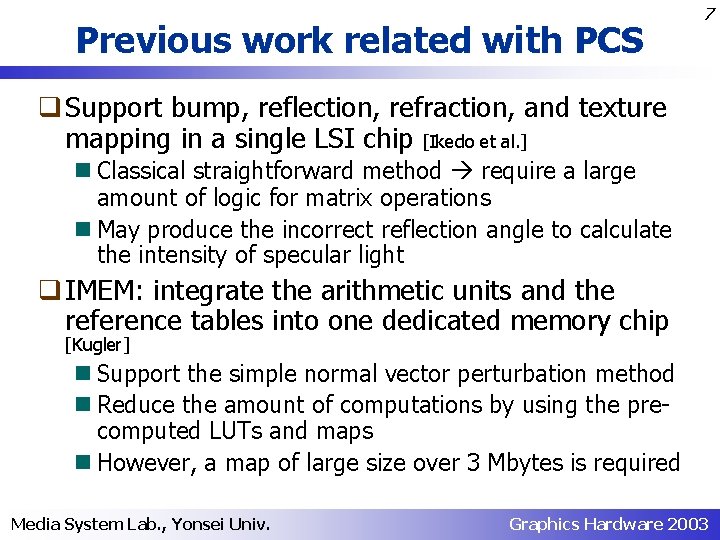 Previous work related with PCS 7 q Support bump, reflection, refraction, and texture mapping