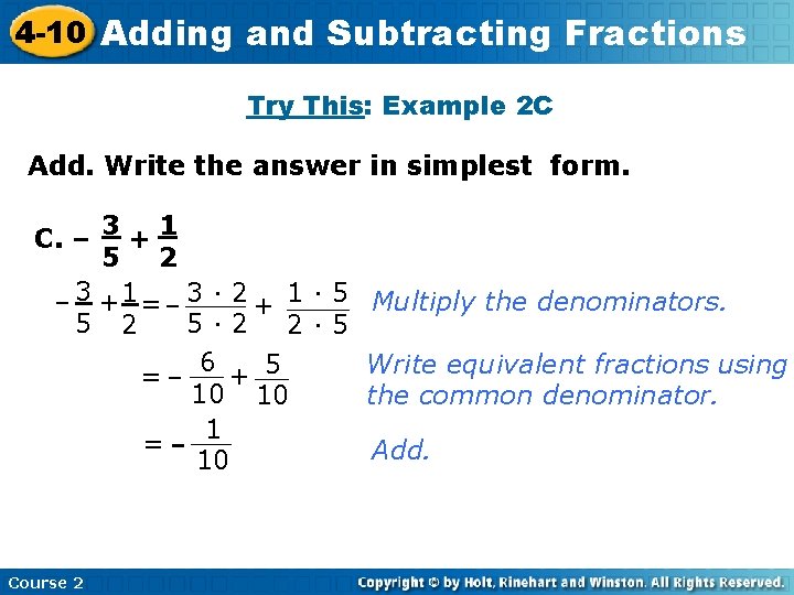 4 -10 Adding and Subtracting Fractions Try This: Example 2 C Add. Write the