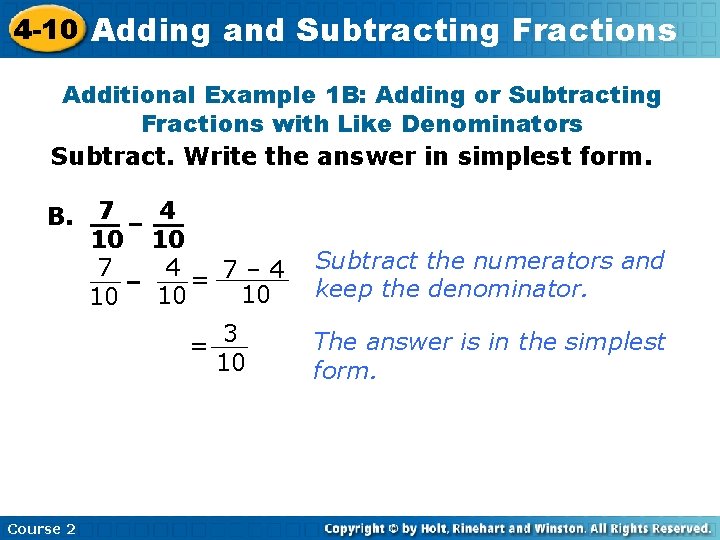 4 -10 Adding and Subtracting Fractions Additional Example 1 B: Adding or Subtracting Fractions