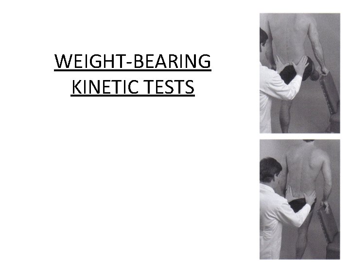 WEIGHT-BEARING KINETIC TESTS 