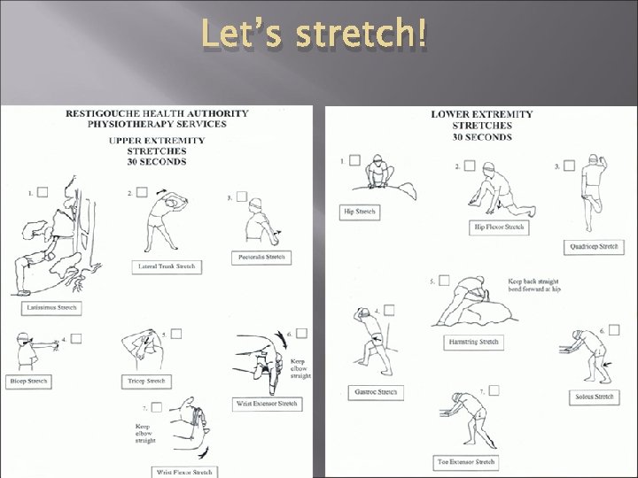 Let’s stretch! 