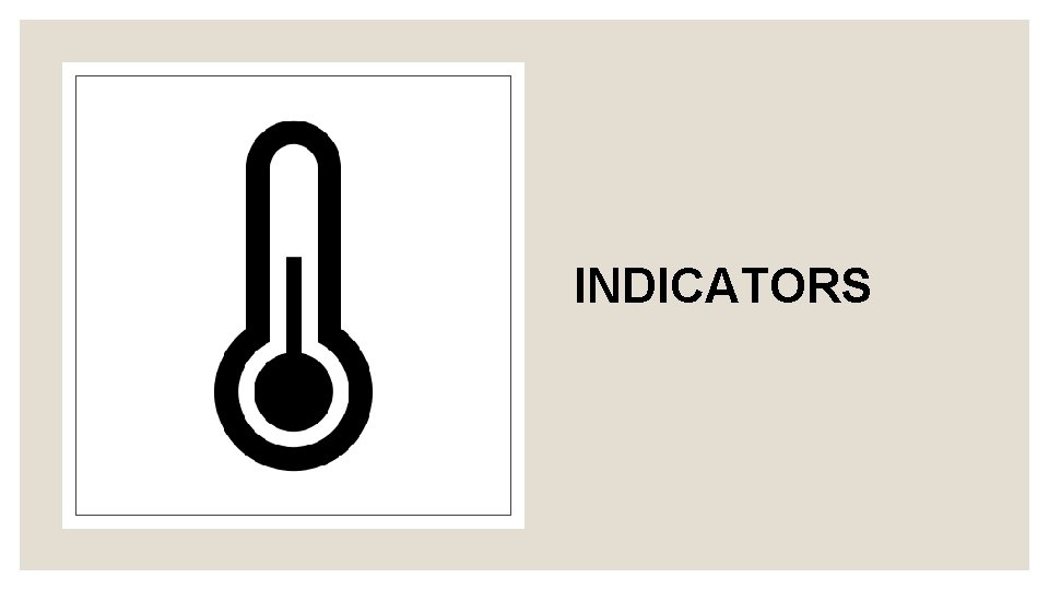 INDICATORS 