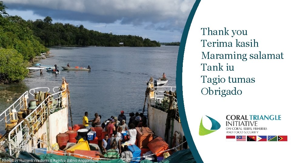 Thank you Terima kasih Maraming salamat Tank iu Tagio tumas Obrigado Photos by Rumanti