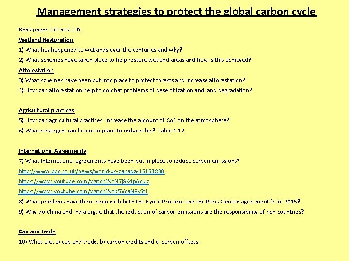 Management strategies to protect the global carbon cycle Read pages 134 and 135. Wetland