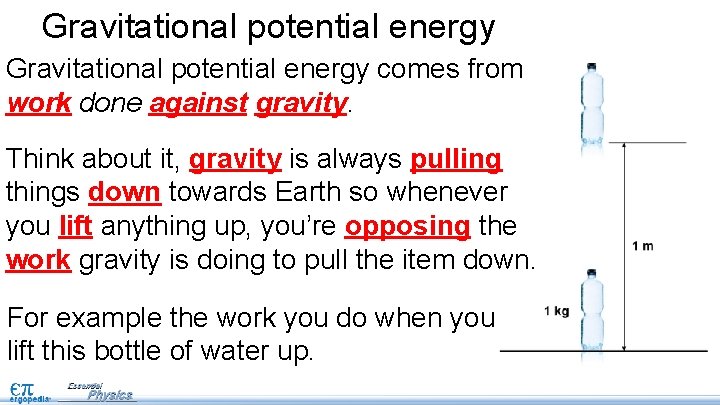 Gravitational potential energy pg 41 Objectives Investigate examples
