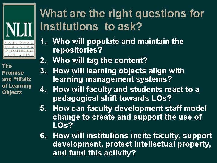 What are the right questions for institutions to ask? The Promise and Pitfalls of