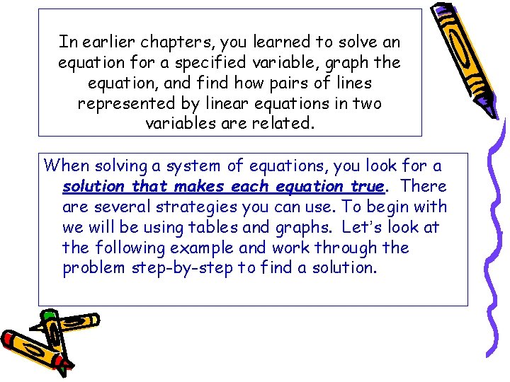 In earlier chapters, you learned to solve an equation for a specified variable, graph