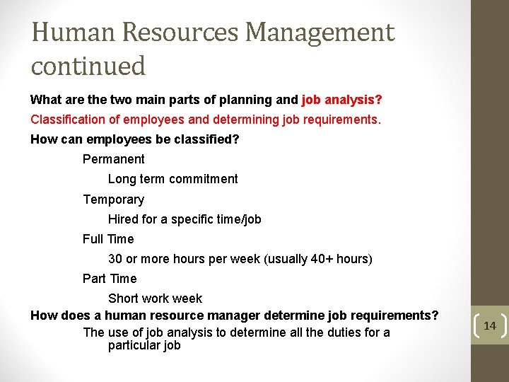 Human Resources Management continued What are the two main parts of planning and job