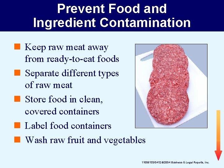 Prevent Food and Ingredient Contamination n Keep raw meat away from ready-to-eat foods n