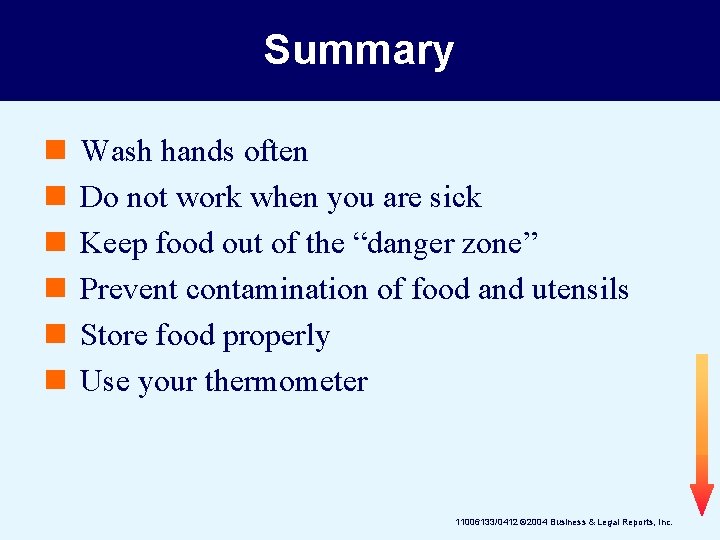 Summary n n n Wash hands often Do not work when you are sick