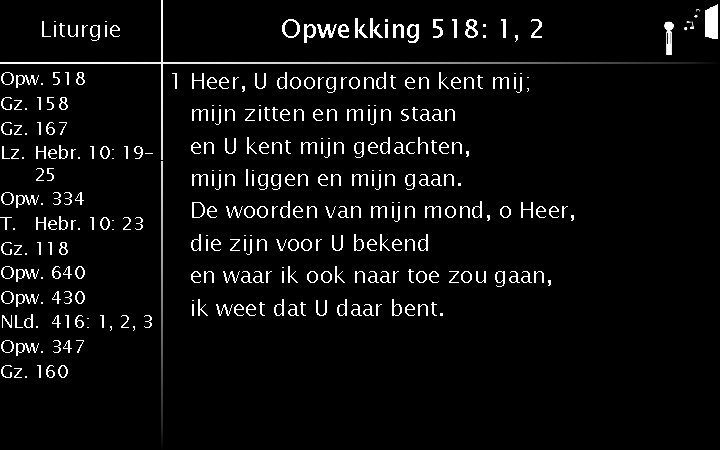 Liturgie Opw. 518 Gz. 158 Gz. 167 Lz. Hebr. 10: 1925 Opw. 334 T.